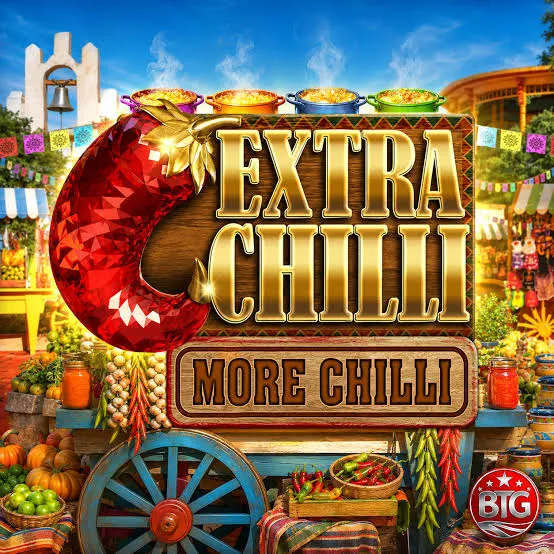 Bigtime : Extra Chilli More Chilli - LETSEBET77